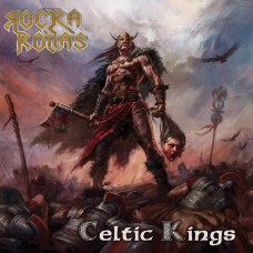 ROCKA ROLLAS - Celtic Kings (2019) LP